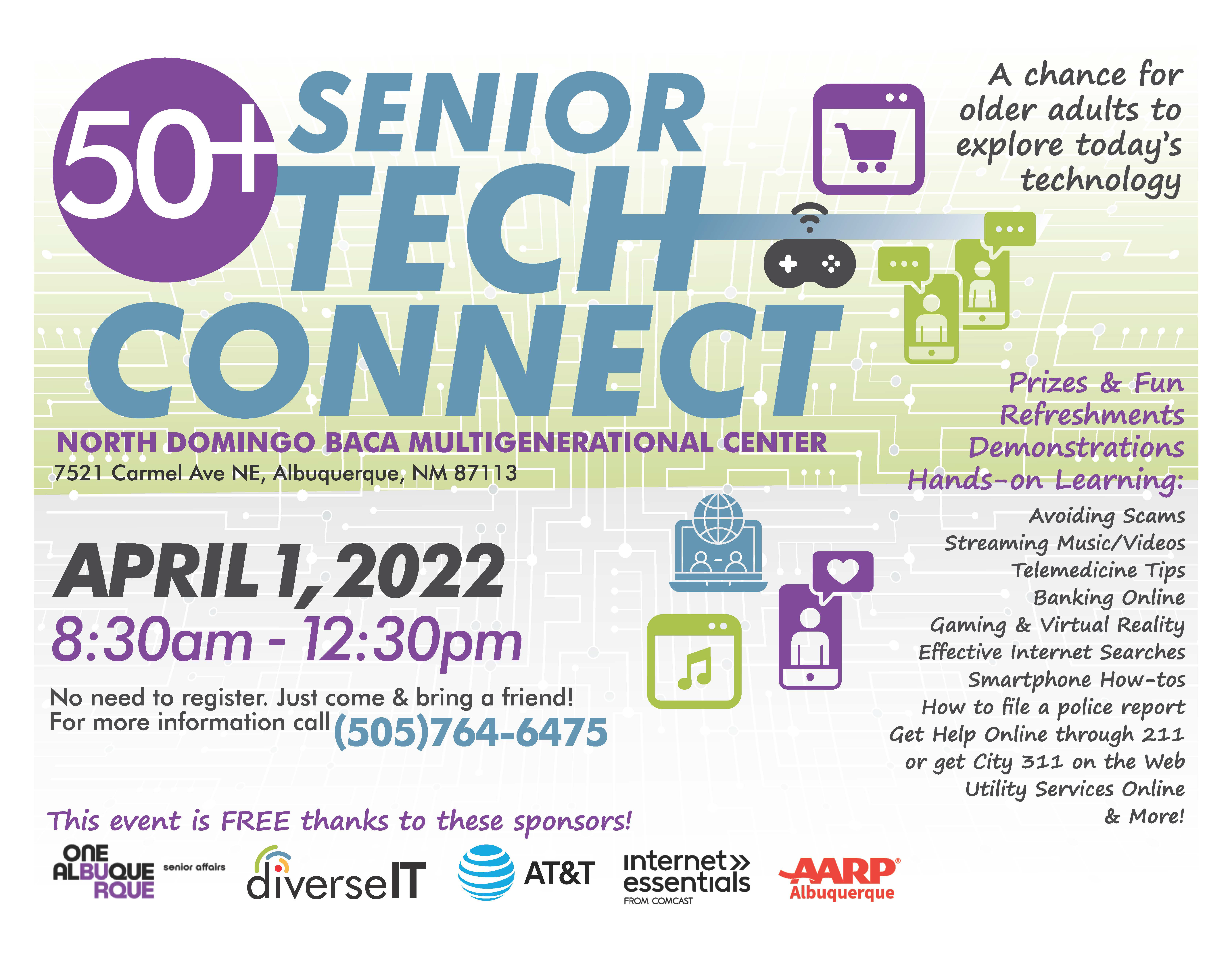 50+ Senior Tech Connect. A chance for older adults to explore today's technology.